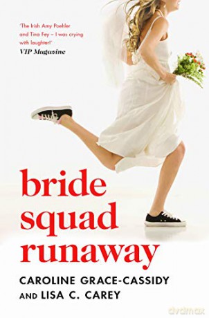 Bride Squad Runaway - Lisa C. Carey [KSIĄŻKA]