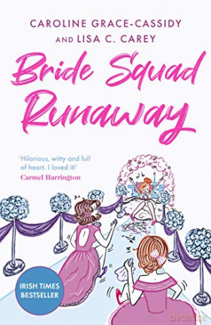 Bride Squad Runaway - Caroline Grace-Cassidy [KSIĄŻKA]