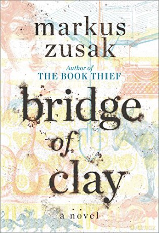 Bridge of Clay - Markus Zusak [KSIĄŻKA]