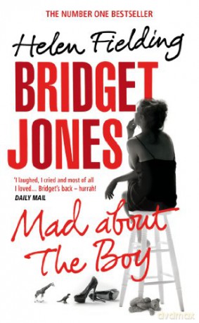 Bridget Jones: Mad About the Boy Bridget Jones's Diary - Helen Fielding [KSIĄŻKA]