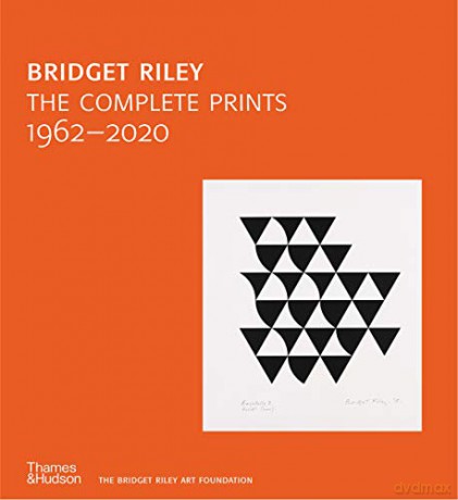 Bridget Riley: The Complete Prints: 1962-2020 - Craig Hartley [KSIĄŻKA]