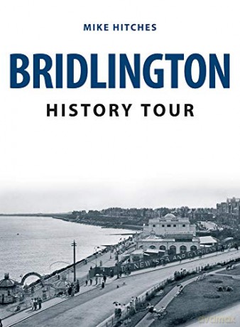 Bridlington History Tour - Mike Hitches [KSIĄŻKA]