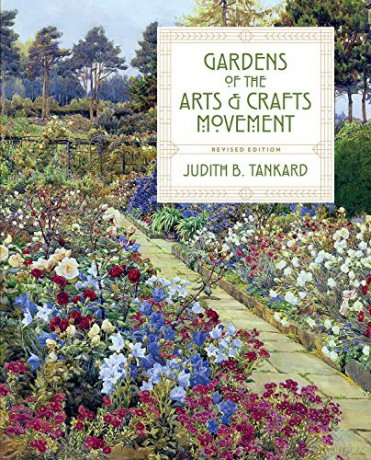 Gardens Of The Arts And Crafts Movement - B.,Judith Tankard [KSIĄŻKA]