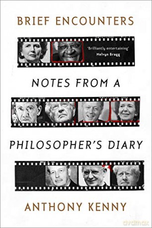Brief Encounters: Notes from a Philosopher's Diary - Anthony Kenny [KSIĄŻKA]