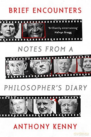 Brief Encounters: Notes from a Philosopher's Diary - Anthony Kenny [KSIĄŻKA]