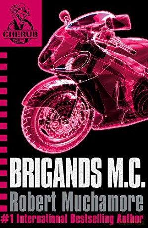 Brigands M.C.: Book 11 CHERUB - Robert Muchamore [KSIĄŻKA]