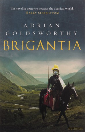 Brigantia: 3 Vindolanda - Adrian Goldsworthy [KSIĄŻKA]
