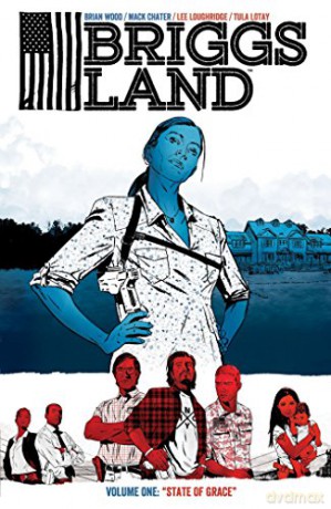 Briggs Land Volume 1 State of Grace - Brian Wood [KSIĄŻKA]