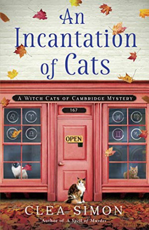 An Incantation Of Cats: A Witch Cats Of Cambridge Mystery: 2 (Witch Cats Of Cambridge, 2) - Clea Simon [KSIĄŻKA]