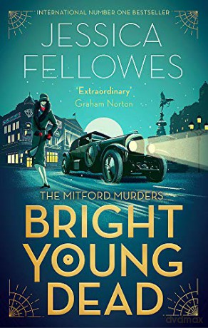 Bright Young Dead: Pamela Mitford and the treasure hunt murder The Mitford Murders - Jessica Fellowes [KSIĄŻKA]