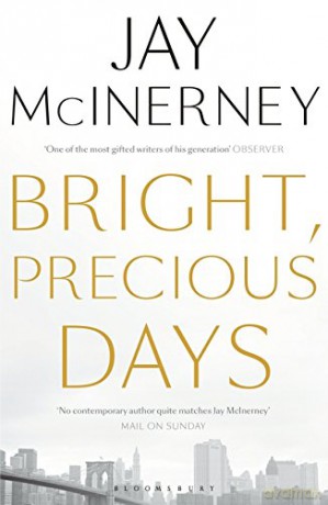 Bright, Precious Days - Jay McInerney [KSIĄŻKA]
