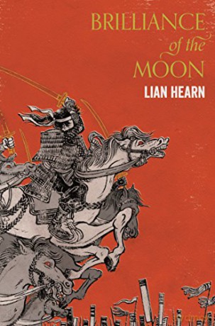 Brilliance of the Moon Tales of the Otori - Lian Hearn [KSIĄŻKA]