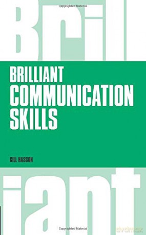 Brilliant Communication Skills Brilliant Business - Gill Hasson [KSIĄŻKA]