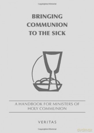 Bringing Communion to the Sick - Veritas [KSIĄŻKA]