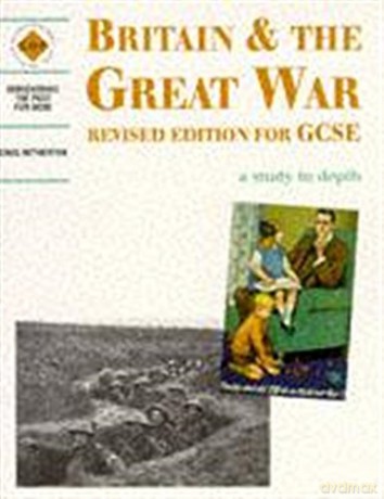 Britain and the Great War: a depth study Discovering the Past for GCSE - Greg Hetherton [KSIĄŻKA]