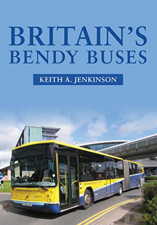 Britain's Bendy Buses - Keith A. Jenkinson [KSIĄŻKA]
