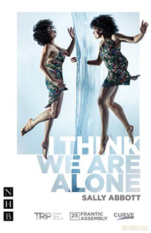 I Think We Are Alone (Nhb Modern Plays) (Frantic Assembly) - Sally Abbot [KSIĄŻKA]