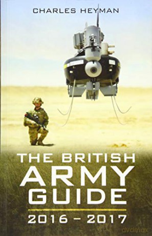 British Army Guide 2016 - 2017 - Charles Heyman [KSIĄŻKA]