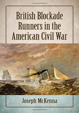 British Blockade Runners in the American Civil War [KSIĄŻKA]