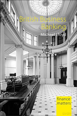 British Business Banking Finance Matters: The Failure of Finance Provision for SMEs - Michael [KSIĄŻKA]