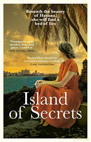 Island Of Secrets: A Dazzling Novel Full Of Mystery, Romance And Scandal - Rachel Rhys [KSIĄŻKA]