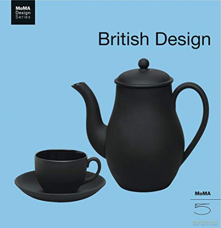 British Design: MoMa Design Series - Text by Hugh Aldersey-Williams [KSIĄŻKA]