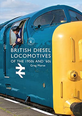 British Diesel Locomotives of the 1950s and '60s Shire Library - Greg Morse [KSIĄŻKA]
