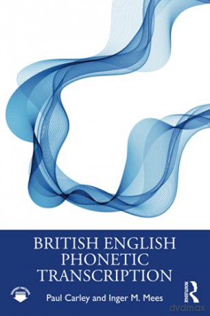 British English Phonetic Transcription - Paul Carley [KSIĄŻKA]