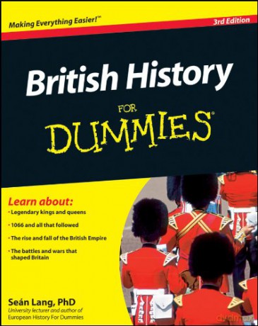 British History For Dummies, 3rd Edition - SeA!n Lang [KSIĄŻKA]
