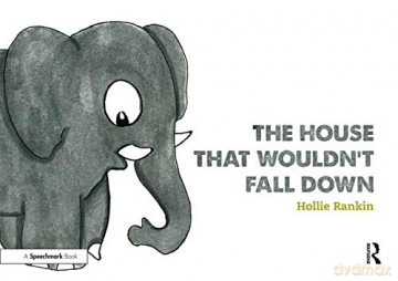 The House That Wouldn'T Fall Down: A Short Tale Of Trust For Traumatised Children - Hollie Rankin [KSIĄŻKA]