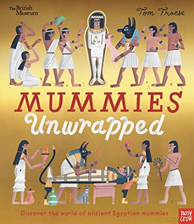 British Museum: Mummies Unwrapped - Tom Froese [KSIĄŻKA]