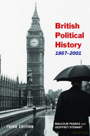British Political History, 1867-2001 ed3: Democracy and Decline - Malcolm Pearce [KSIĄŻKA]