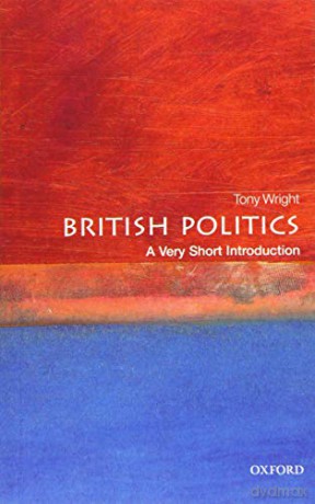 British Politics: A Very Short Introduction Very Short Introductions - Tony Wright [KSIĄŻKA]