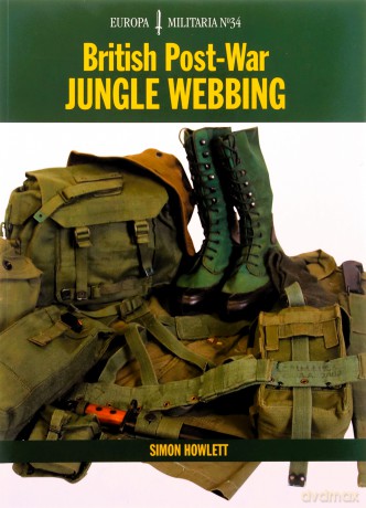 British Post-War Jungle Webbing - Simon Howlett [KSIĄŻKA]