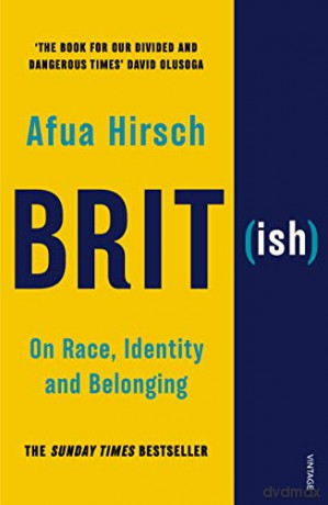 British: On Race, Identity and Belonging - Afua Hirsch [KSIĄŻKA]