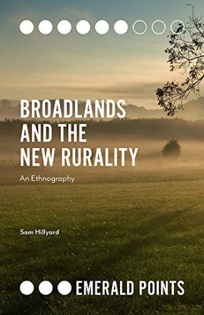 Broadlands and the New Rurality: An Ethnography Emerald Points - Sam Hillyard [KSIĄŻKA]