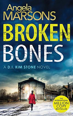 Broken Bones: A gripping serial killer thriller Detective Kim Stone - Angela Marsons [KSIĄŻKA]