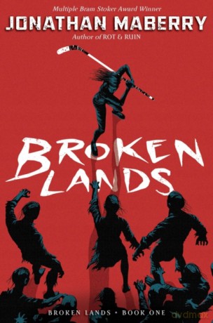 Broken Lands, 1 - Jonathan Maberry [KSIĄŻKA]