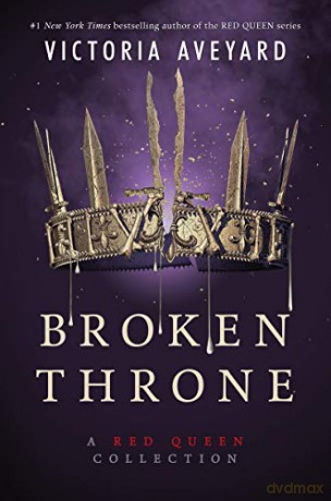 Broken Throne: A Red Queen Collection - Victoria Aveyard [KSIĄŻKA]