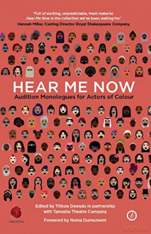 Hear Me Now: Audition Monologues For Actors Of Colour (Oberon Books) - Tamasha Theatre Company [KSIĄŻKA]