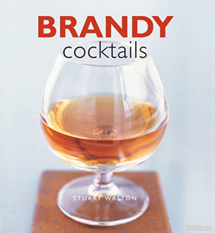 Brandy Cocktails - Stuart Walton [KSIĄŻKA]
