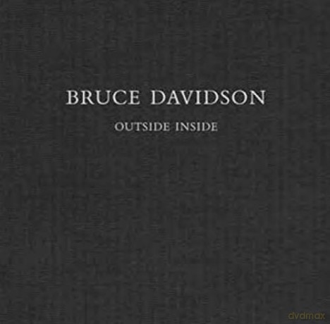 Bruce Davidson: Outside Inside - Bruce Davidson [KSIĄŻKA]