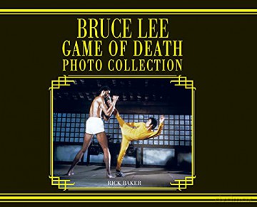 Bruce Lee Game of Death Landscape Edition - Ricky Baker [KSIĄŻKA]