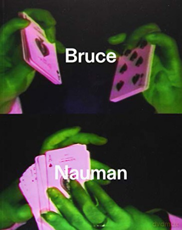 Bruce Nauman - Andrea Lissoni [KSIĄŻKA]