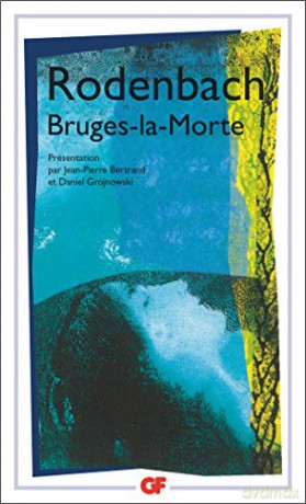 Bruges-la-morte - Georges Rodenbach [KSIĄŻKA]