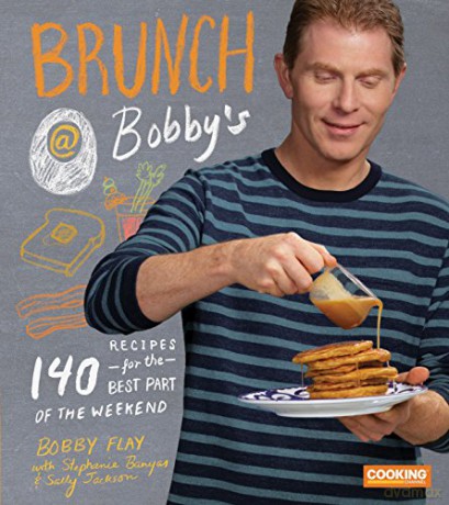 Brunch at Bobby's: 140 Recipes for the Best Part of the Weekend: 140 Recipes for the Best Part of the Weekend: A Cookbook - Bobby Flay [KSIĄŻKA]