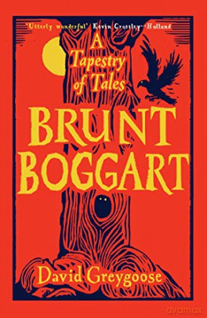 Brunt Boggart: A Tapestry of Tales - David Greygoose [KSIĄŻKA]