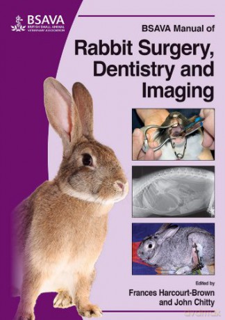 BSAVA Manual of Rabbit Imaging, Surgery and Dentistry BSAVA British Small Animal Veterinary Association - Frances Harcourt-Brown [KSIĄŻKA]