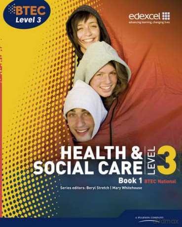 BTEC Level 3 National Health and Social Care: Student Book 1 Level 3 BTEC National Health and Social Care - Beryl Stretch [KSIĄŻKA]