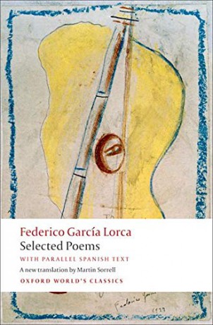 Selected Poems With Parallel Spanish Text (Oxford World's Classics) [KSIĄŻKA]